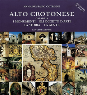 9788849201659-Alto Crotonese, Calabria. I monumenti, gli oggetti d'arte, la storia, la gente.